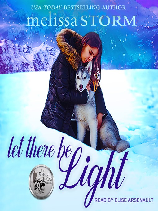 Title details for Let There Be Light by Melissa Storm - Wait list